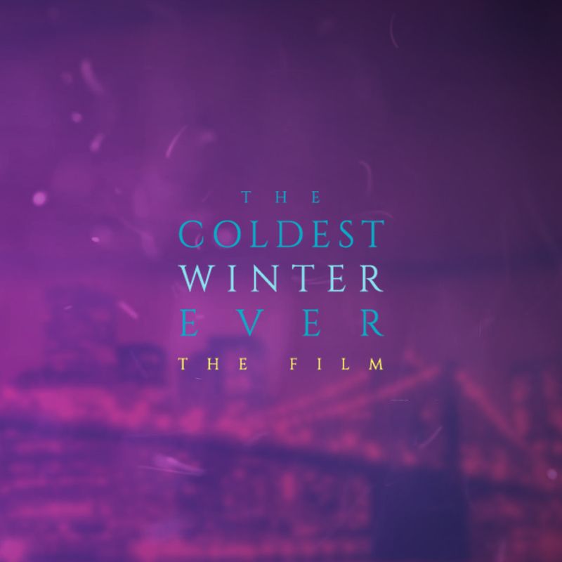 Coldest Winter Ever